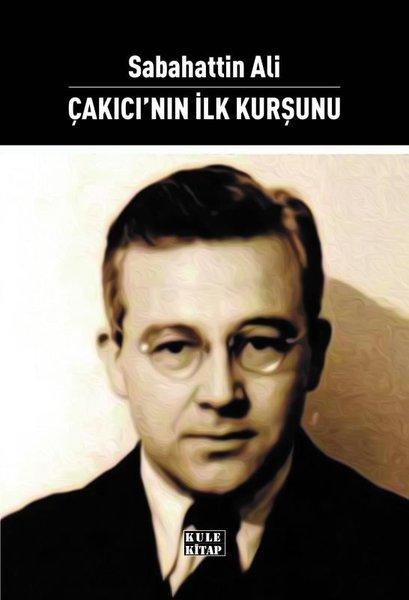 Çakıcı'nın İlk Kurşunu | Kule Kitap (İnce Kapak)  - Resim 1