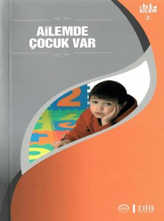Ailemde Çocuk Var Ailem 2 | Diyanet İşleri Başkanlığı (Ciltsiz)  - Resim 1