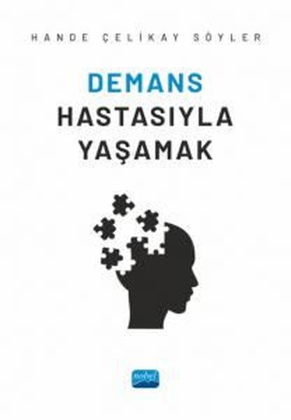 Demans Hastasıyla Yaşamak | Nobel Akademik Yayıncılık (İnce Kapak)  - Resim 1