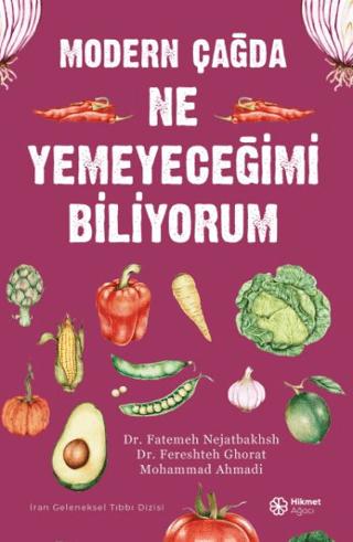 Modern Çağda Ne Yemeyeceğimi Biliyorum | Hikmet Ağacı Yayınları (Ciltsiz)  - Resim 1