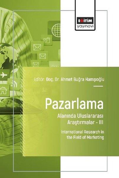 Pazarlama Alanında Uluslararası Araştırmalar 3 | Eğitim Yayınevi (İnce Kapak)  - Resim 1