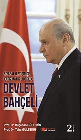 Siyasal İletişimde Karizmatik Liderlik: Devlet Bahçeli | Berikan Yayınevi (Ciltsiz)  - Resim 1