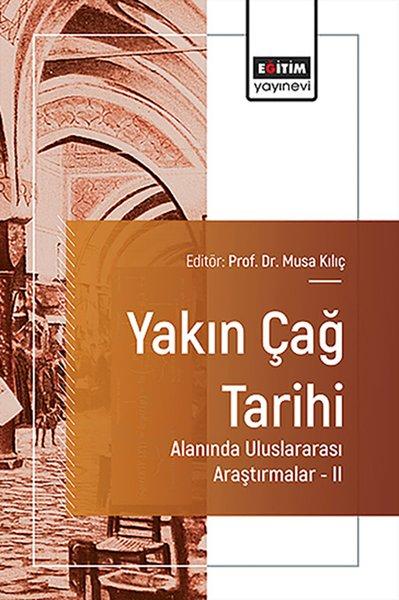Yakın Çağ Tarihi Alanında Uluslararası Araştırmalar 2 | Eğitim Yayınevi (İnce Kapak)  - Resim 1