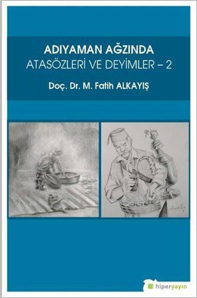 Adıyaman Ağzında Atasözleri ve Deyimler-2 | Hiperlink (İnce Kapak)  - Resim 1