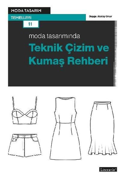 Moda Tasarımında Teknik Çizim ve Kumaş Rehberi | Literatür Yayıncılık (İnce Kapak)  - Resim 1