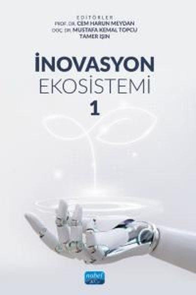 İnovasyon Ekosistemi 1 | Nobel Akademik Yayıncılık (İnce Kapak)  - Resim 1