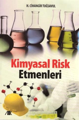Kimyasal Risk Etmenleri | Akademik Kitaplar (Ciltsiz)  - Resim 1