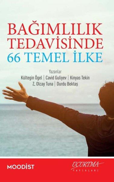 Bağımlılık Tedavisinde 66 Temel İlke | Uçurtma Yayınları (İnce Kapak)  - Resim 1