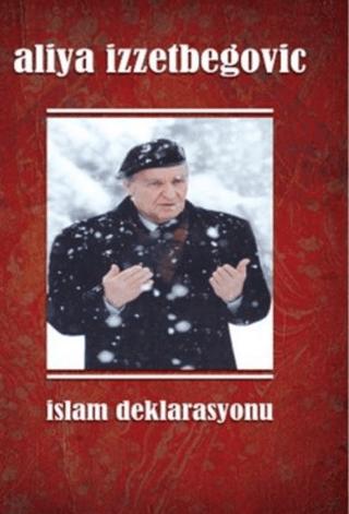 İslam Deklarasyonu - Aliya İzzetbegoviç kitap kapağı