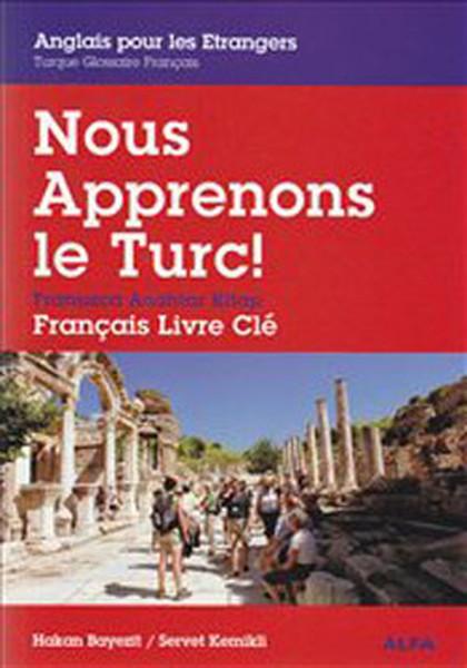 Nous Apprenons le Turc | Alfa Yayıncılık (İnce Kapak)  - Resim 1