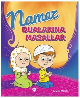 Namaz Dualarına Masallar