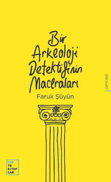 Bir Arkeoloji Dedektifinin Maceraları | Oğlak Yayıncılık - Cepte Kitaplar Dizisi (İnce Kapak)  - Resim 1