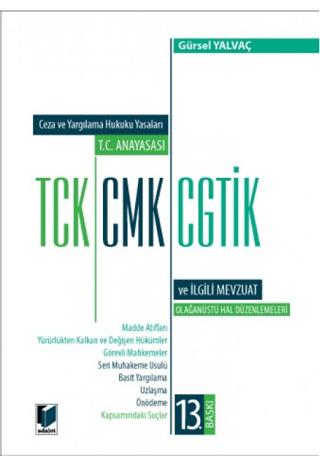 T.C. Anayasası TCK, CMK, CGTİK ve İlgili Mevzuat Değişiklik Ekli (Orta Boy)