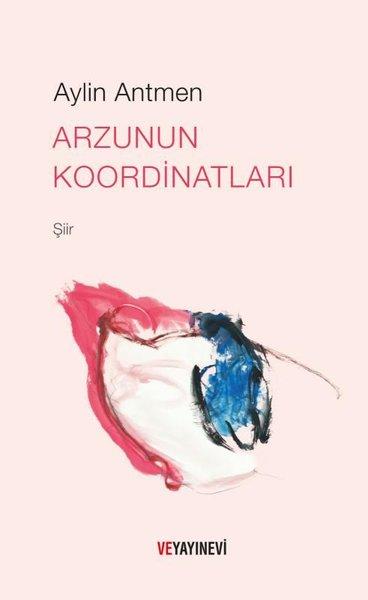 Arzunun Koordinatları | Ve Yayınevi (İnce Kapak)  - Resim 1