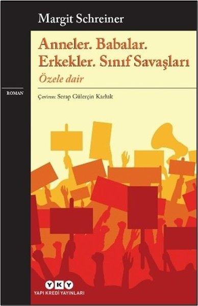 Anneler Babalar Erkekler Sınıf Savaşları - Özele Dair | Yapı Kredi Yayınları (İnce Kapak)  - Resim 1
