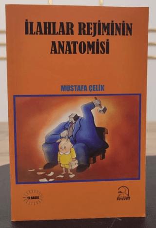 İlahlar Rejiminin Anatomisi