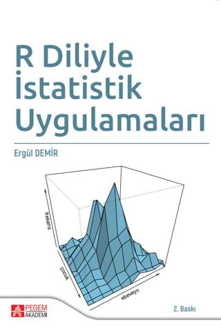 R Diliyle İstatistik Uygulamaları | Pegem Akademi Yayıncılık (Ciltsiz)  - Resim 1