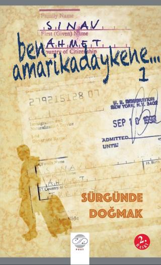 Ben Amerikadaykene -1 Sürgünde Doğmak
