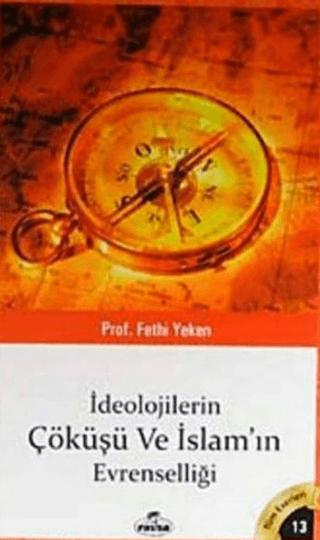 İdeolojilerin Çöküşü ve İslamın Evrenselliği | Ravza Yayınları (Ciltsiz)  - Resim 1