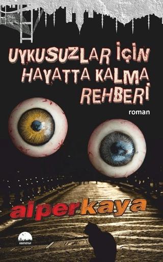 Uykusuzlar İçin Hayatta Kalma Rehberi | Kent Kitap (Ciltsiz)  - Resim 1