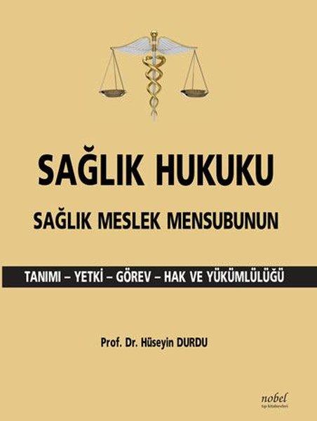 Sağlık Hukuku Sağlık Meslek Mensubunun Tanımı | Nobel Tıp Kitabevleri (İnce Kapak)  - Resim 1