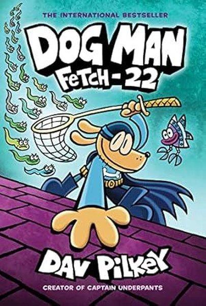 Dog Man 8: Fetch-22 (PB) | Scholastic (İnce Kapak)  - Resim 1