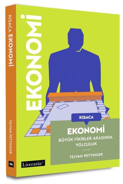 Kısaca Ekonomi - Büyük Fikirler Arasında Yolculuk | Literatür Yayıncılık (İnce Kapak)  - Resim 1