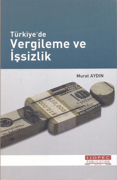 Türkiye'de Vergileme ve İşsizlik | Ekin Basım Yayın (İnce Kapak)  - Resim 1