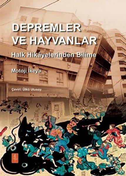 Depremler ve Hayvanlar - Halk Hikayelerinden Bilime | Nobel Yaşam (İnce Kapak)  - Resim 1