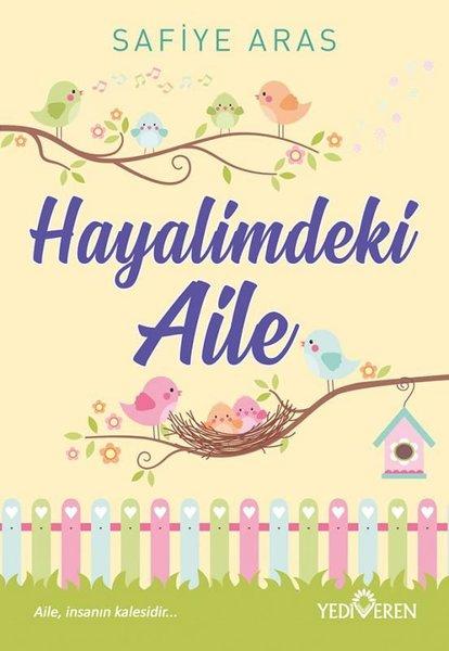 Hayalimdeki Aile | Yediveren Yayınları (İnce Kapak)  - Resim 1