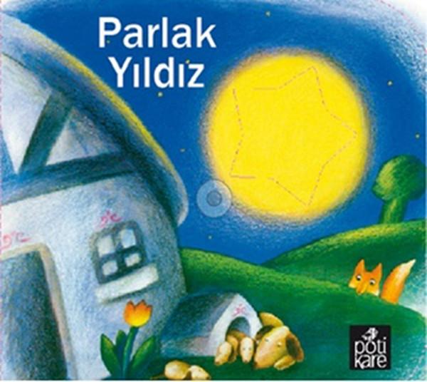Parlak Yıldız | Pötikare Yayınları (İnce Kapak)  - Resim 1