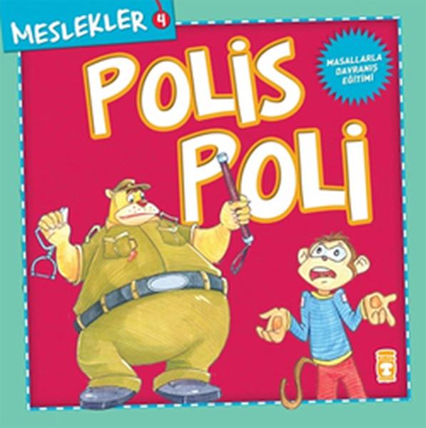 Meslekler - Polis Poli | Timaş Çocuk (İnce Kapak)  - Resim 1