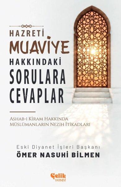 Hazreti Muaviye Hakkındaki Sorulara Cevaplar | Çelik Yayınevi (İnce Kapak)  - Resim 1