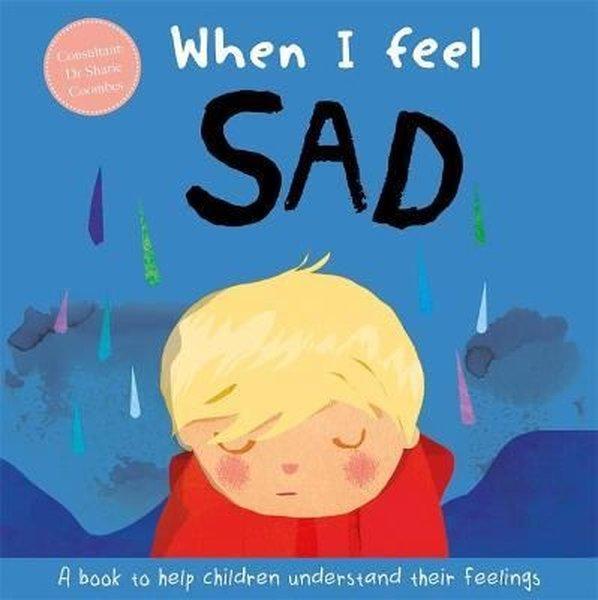 When I Feel Sad | Igloo Books Ltd (Ciltli)  - Resim 1
