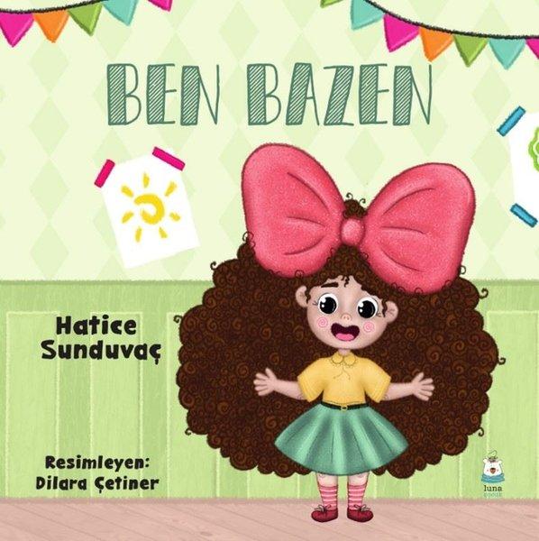 Ben Bazen | Luna Yayınları (İnce Kapak)  - Resim 1