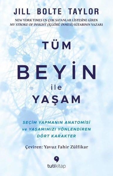 Tüm Beyin ile Yaşam | Tuti Kitap (İnce Kapak)  - Resim 1