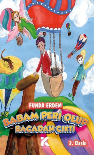 Babam Peri Olup Bacadan Çıktı