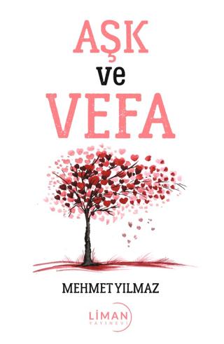 Aşk ve Vefa | Liman Yayınevi (Ciltsiz)  - Resim 1