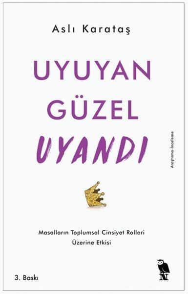 Uyuyan Güzel Uyandı-Masalların Toplumsal Cinsiyet Rolleri Üzerine Etkisi | Nemesis Kitap (İnce Kapak)  - Resim 1