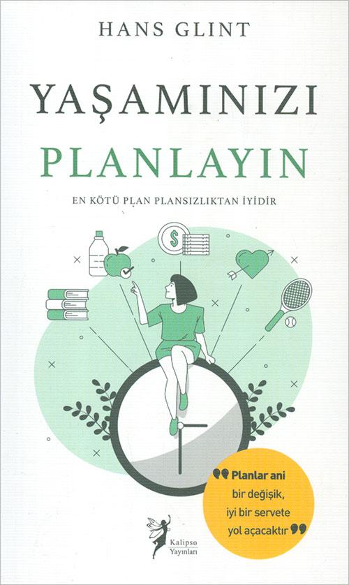 Yaşamınızı Planlayın - Hans Glint - Kalipso Yayınları | Kalipso Yayınları - Resim 1
