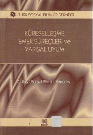 Küreselleşme, Emek Süreçleri ve Yapısal Uyum | İmaj Yayıncılık (Ciltsiz)  - Resim 1