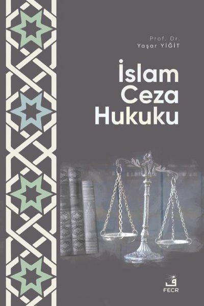 İslam Ceza Hukuku | Fecr Yayınları (İnce Kapak)  - Resim 1