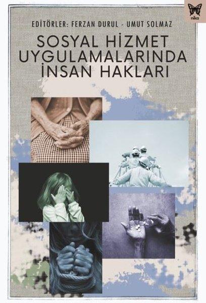 Sosyal Hizmet Uygulamalarında İnsan Hakları | Nika Yayınevi (İnce Kapak)  - Resim 1
