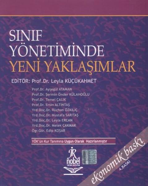Sınıf Yönetiminde Yeni Yaklaşımlar | Nobel Akademik Yayıncılık (İnce Kapak)  - Resim 1