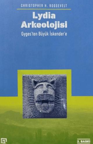 Lydia Arkeolojisi: Gyges’ten Büyük İskender’e | Koç Üniversitesi Yayınları (Ciltsiz)  - Resim 1