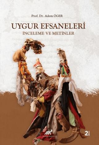 Uygur Efsaneleri | Paradigma Akademi Yayınları (Ciltsiz)  - Resim 1