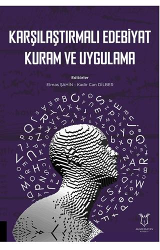 Karşılaştırmalı Edebiyat, Kuram ve Uygulama | Akademisyen Kitabevi (Ciltsiz)  - Resim 1