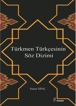 Türkmen Türkçesinin Söz Dizimi | Fenomen Yayıncılık (Ciltsiz)  - Resim 1