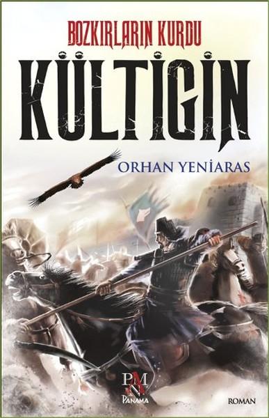 Bozkırların Kurdu Kültigin | Panama Yayıncılık (İnce Kapak)  - Resim 1