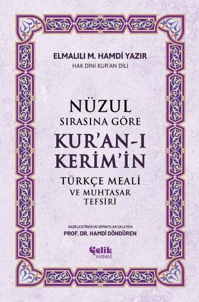 Nüzul Sırasına Göre Kur'an-ı Kerim'in Türkçe Meali ve Muhtasar Tefsiri | Çelik Yayınevi (İnce Kapak)  - Resim 1